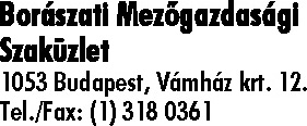 BORÁSZATI MEZŐGAZDASÁGI SZAKÜZLET