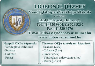 DOBOS C. JÓZSEF VENDÉGLÁTÓIPARI SZAKKÉPZŐ ISKOLA