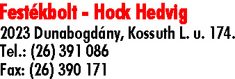 FESTÉKBOLT - HOCK HEDVIG