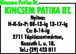 KINCSEM PATIKA BT.