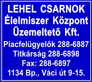 LEHEL CSARNOK ÉLELMISZER KÖZPONT ÜZEMELTETŐ KFT.