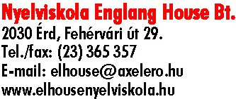 NYELVISKOLA ELHOUSE