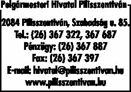 POLGÁRMESTERI HIVATAL PILISSZENTIVÁN