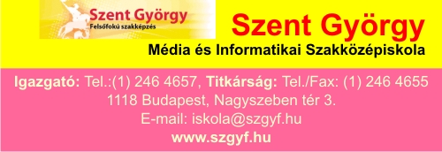 SZENT GYÖRGY MÉDIA ÉS INFORMATIKAI SZAKKÖZÉPISKOLA